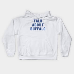 Talk About Buffalo (Blue) Kids Hoodie